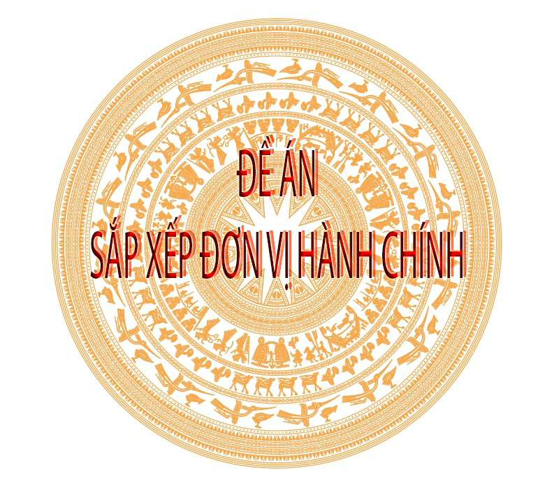 ĐỀ ÁN SẮP XẾP ĐƠN VỊ HÀNH CHÍNH CẤP XÃ CỦA HUYỆN ĐƠN DƯƠNG